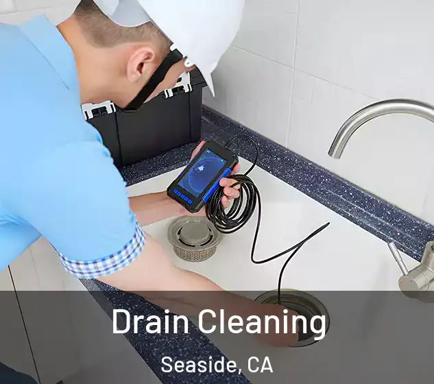  Drain Cleaning Seaside, CA