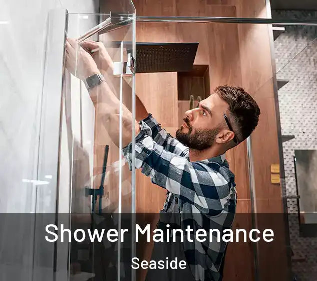  Shower Maintenance Seaside